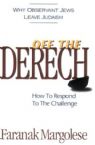 Off The Derech - Why Observant Jews Leave Judaism and How to Respond to the Challenge